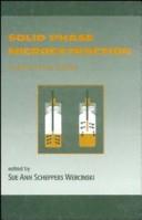 Solid phase microextraction : a practical guide /