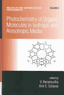 Photochemistry of organic molecules in isotropic and anisotropic media /