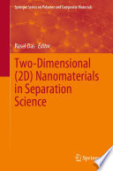 Two-Dimensional (2D) Nanomaterials in Separation Science /