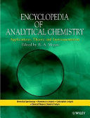 Encyclopedia of analytical chemistry : applications, theory, and instrumentation /