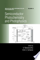 Semiconductor photochemistry and photophysics /