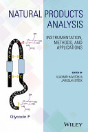 Natural products analysis : instrumentation, methods, and applications /