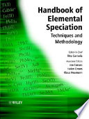 Handbook of elemental speciation : techniques and methodology /