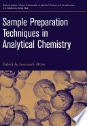 Sample preparation techniques in analytical chemistry /