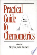 Practical guide to chemometrics /