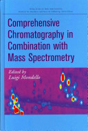 Comprehensive chromatography in combination with mass spectrometry /