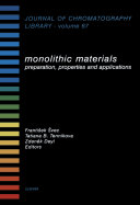 Monolithic materials : preparation, properties, and applications /