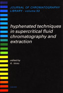 Hyphenated techniques in supercritical fluid chromatography and extraction /