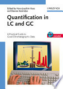 Quantification in LC and GC : a practical guide to good chromatographic data /