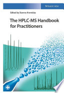 The HPLC-MS handbook for practitioners /