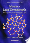 Advances in liquid chromatography : 35 years of column liquid chromatography in Japan /