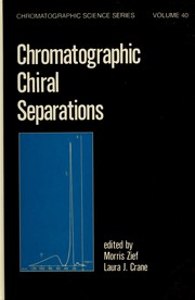 Chromatographic chiral separations /