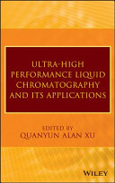 Ultra-high performance liquid chromatography and its applications /