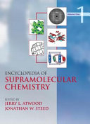 Encyclopedia of supramolecular chemistry /