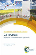 Co-crystals : preparation, characterization and applications /