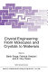 Crystal engineering : from molecules and crystals to materials /