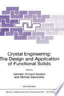 Crystal engineering : the design and application of functional solids /
