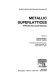 Metallic superlattices : artificially structured materials /