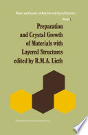 Preparation and crystal growth of materials with layered structures /