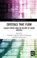 Crystals that flow : classic papers from the history of liquid crystals /