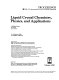 Liquid crystal chemistry, physics, and applications /