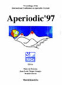 Aperiodic '97 : proceedings of the International Conference on Aperiodic Crystals, Alpe d'Huez, France, 27-31 August 1997 /