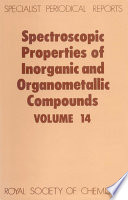 Spectroscopic properties of inorganic and organometallic compounds. a review of the recent literature published up to late 1980 /
