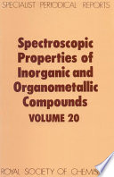 Spectroscopic properties of inorganic and organometallic compounds. a review of the recent literature published up to late 1986 /