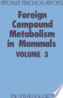 Foreign compound metabolism in mammals.