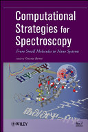 Computational strategies for spectroscopy : from small molecules to nano systems /