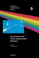 Flow analysis with atomic spectrometric detectors /