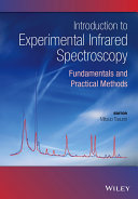 Introduction to experimental infrared spectroscopy : fundamentals and practical methods /