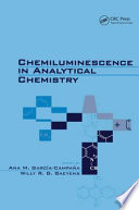 Chemiluminescence in analytical chemistry /