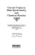 Current topics in mass spectrometry and chemical kinetics : proceedings of the Symposium in honour of Professor Allan Maccoll on the occasion of his retirement from University College, London in 1981 /