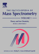 The encyclopedia of mass spectrometry /