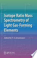 Isotope ratio mass spectrometry of light gas-forming elements /