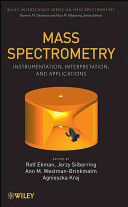 Mass spectrometry : instrumentation, interpretation, and applications /