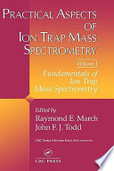 Practical aspects of ion trap mass spectrometry /