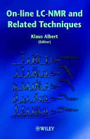 On-line LC-NMR and related techniques /