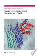 Recent developments in biomolecular NMR /
