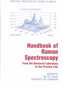 Handbook of Raman spectroscopy : from the research laboratory to the process line /