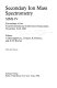 Secondary ion mass spectrometry : SIMS IV : proceedings of the fourth international conference, Osaka, Japan, November 13-19, 1983 /