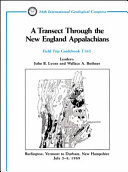 A Transect through the New England Appalachians : Burlington, Vermont to Durham, New Hampshire July 2-8, 1989 /