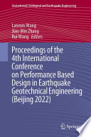 Proceedings of the 4th International Conference on Performance Based Design in Earthquake Geotechnical Engineering (Beijing 2022) /
