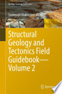 Structural Geology and Tectonics Field Guidebook-Volume 2 /