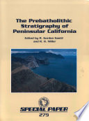 The Prebatholithic stratigraphy of peninsular California /