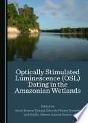 Optically stimulated luminescence (OSL) dating in the Amazonian wetlands /