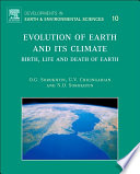 Evolution of Earth and its climate : birth, life and death of Earth /