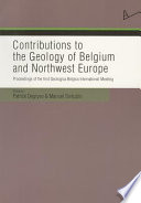 Contributions to the geology of Belgium and northwest Europe : proceedings of the first Geologica Belgica International Meeting /