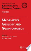 Mathematical geology and geoinformatics : proceedings of the 30th International Geological Congress, Beijing, China, 4-14 August 1996 /